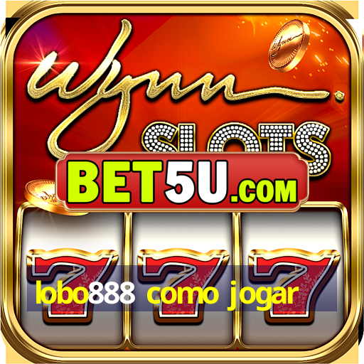 lobo888 como jogar